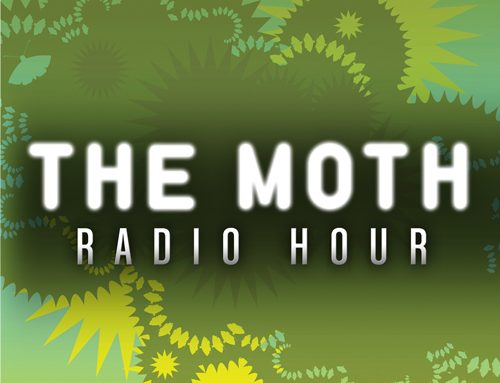 Supporting Houston Public Media and ‘Moth Radio Hour’